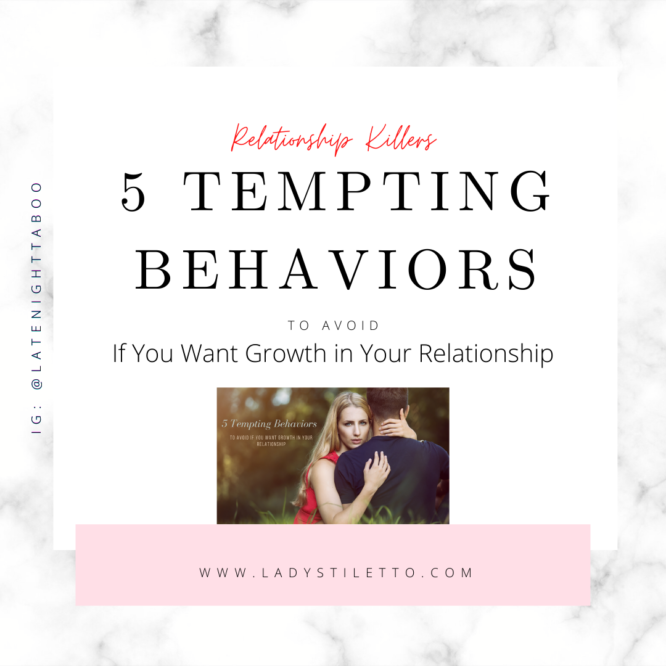 tempting behaviors, growth,